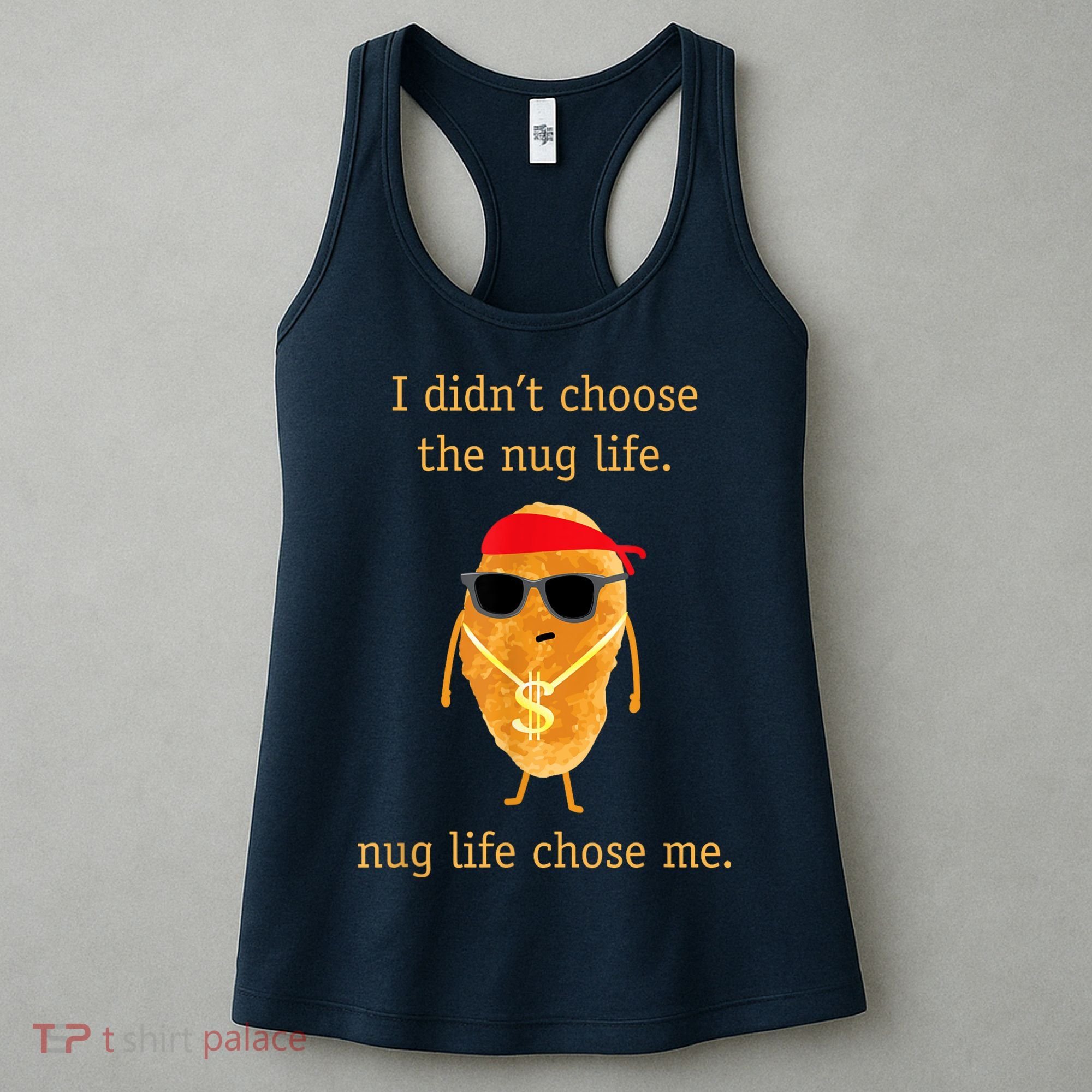 Funny Nugget Nug Life Chicken Nugget Women's Tank Top
