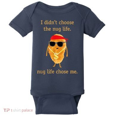 Funny Nugget Nug Life Chicken Nugget Baby Bodysuit