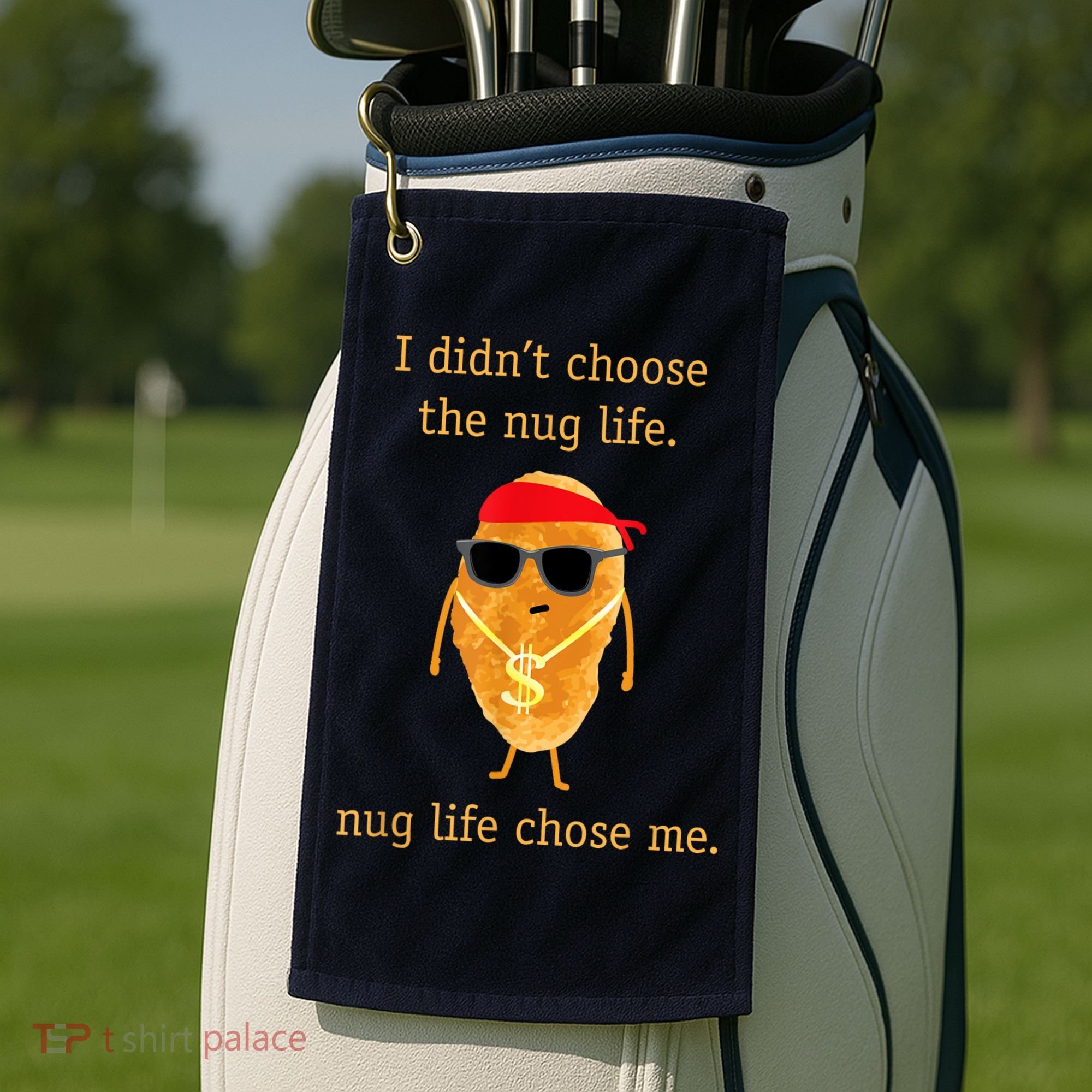 Funny Nugget Nug Life Chicken Nugget Golf Towel