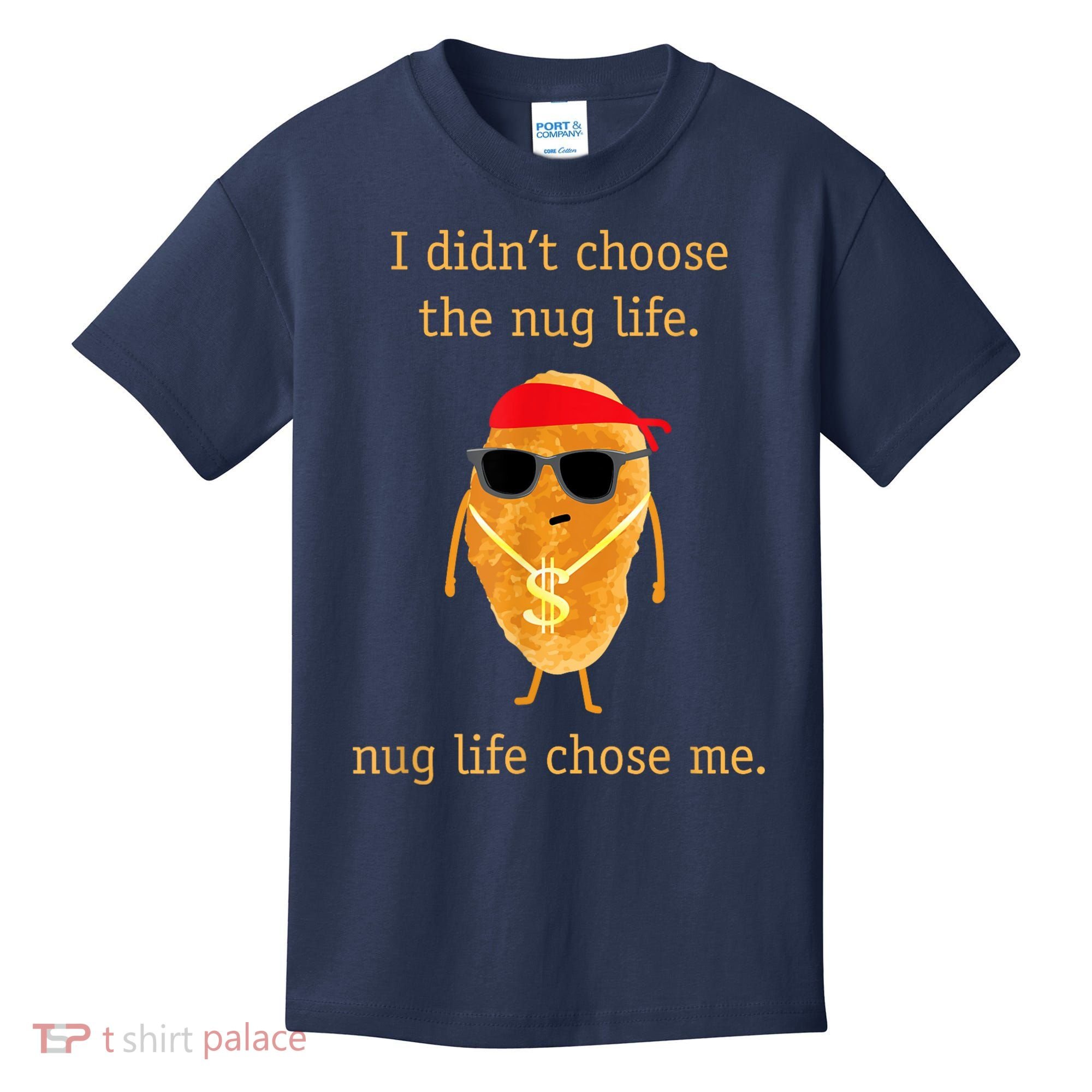 Funny Nugget Nug Life Chicken Nugget Kids T-Shirt