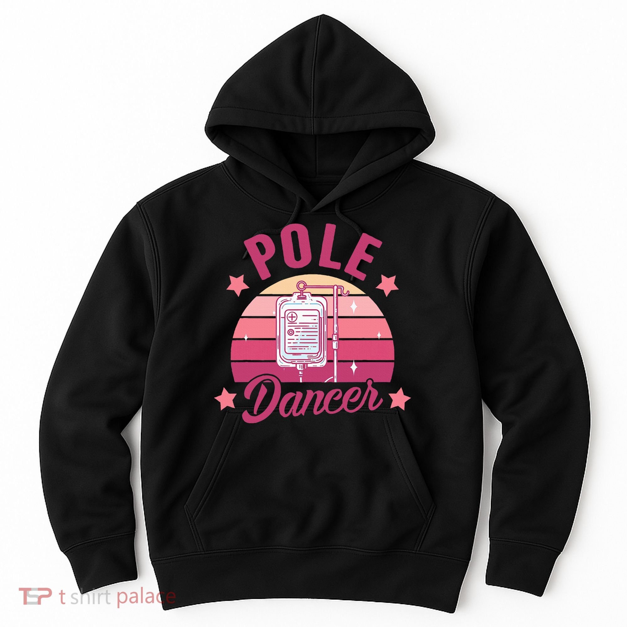 Funny Nurse Nursing Cancer Warrior Chemo Day Pole Dancer Hoodie