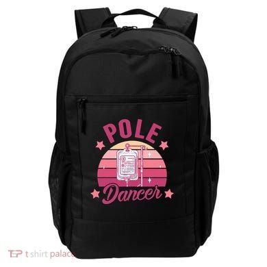 Funny Nurse Nursing Cancer Warrior Chemo Day Pole Dancer Backpack