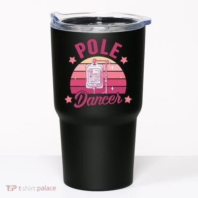 Funny Nurse Nursing Cancer Warrior Chemo Day Pole Dancer Tumbler