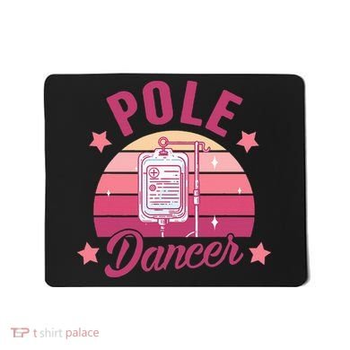 Funny Nurse Nursing Cancer Warrior Chemo Day Pole Dancer Mousepad