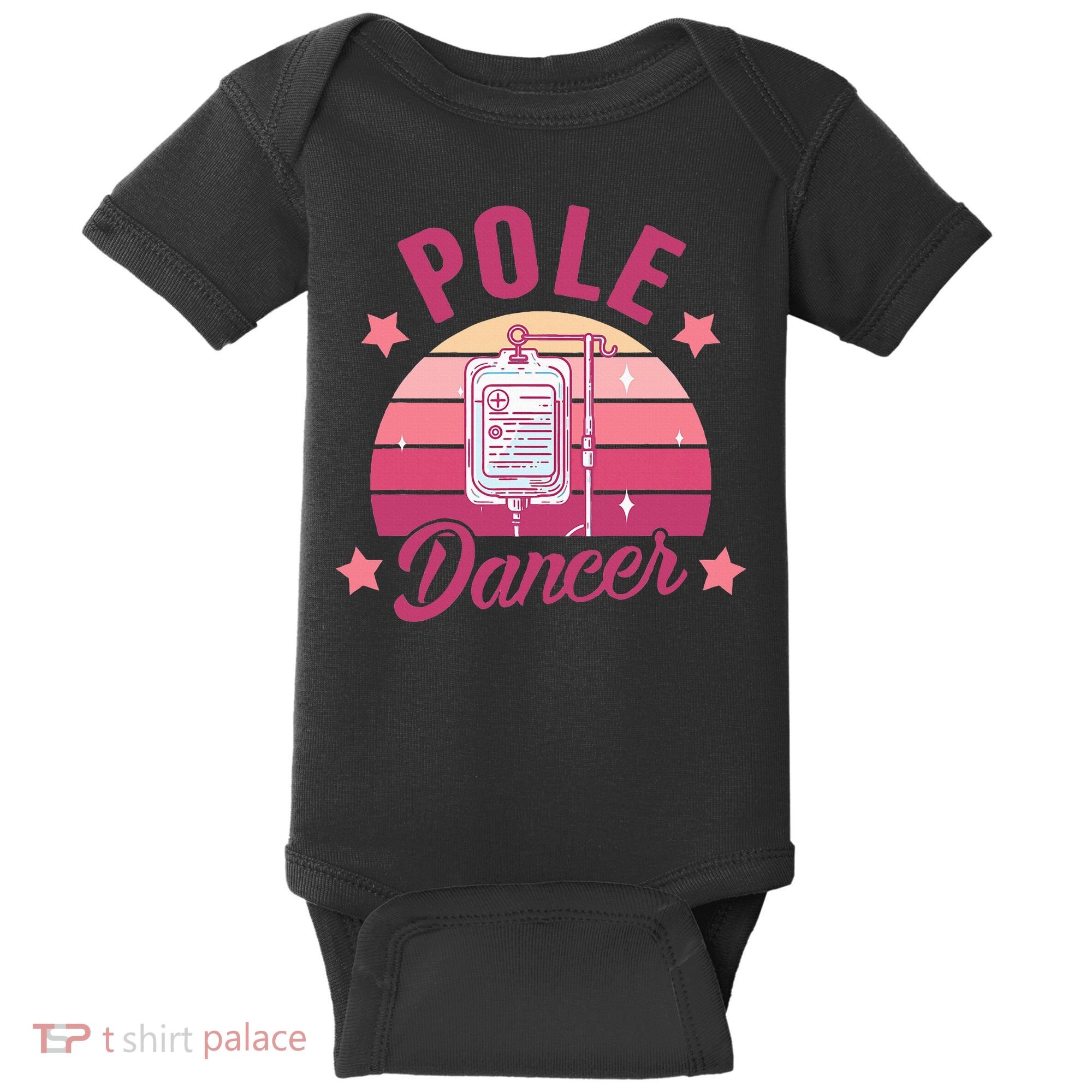 Funny Nurse Nursing Cancer Warrior Chemo Day Pole Dancer Baby Bodysuit