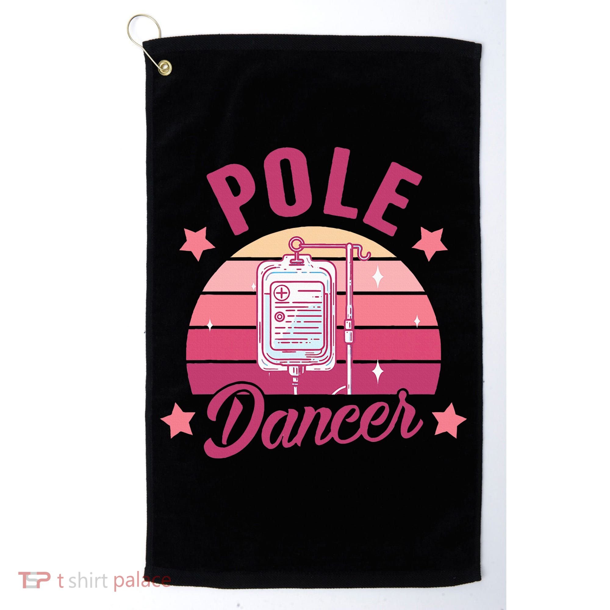 Funny Nurse Nursing Cancer Warrior Chemo Day Pole Dancer Golf Towel