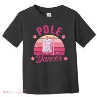 Funny Nurse Nursing Cancer Warrior Chemo Day Pole Dancer Toddler T-Shirt thumb 0
