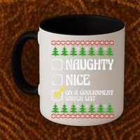 Funny Naughty Nice On A Government Watch List Christmas Xmas  Coffee Mug thumb 2