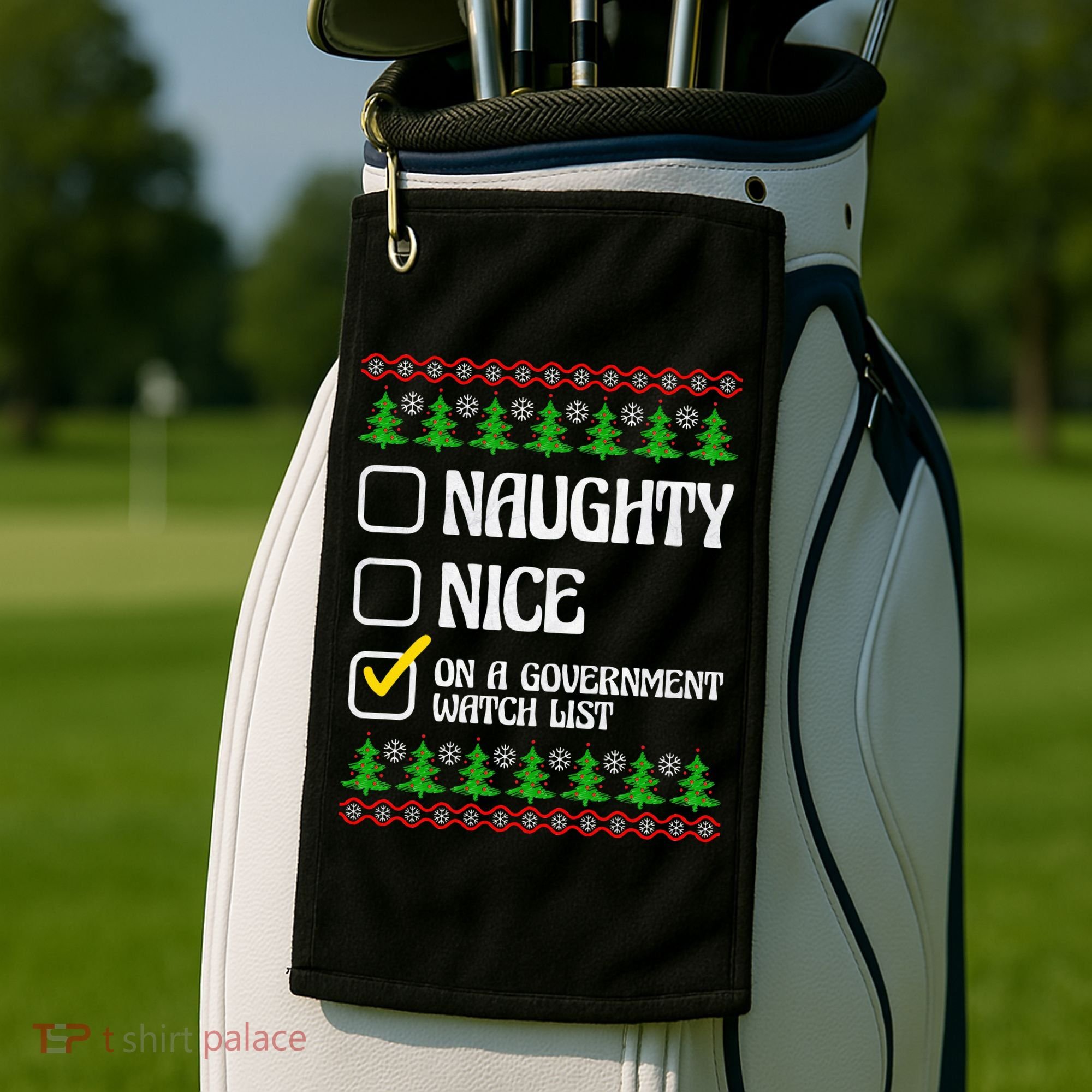 Funny Naughty Nice On A Government Watch List Christmas Xmas  Golf Towel