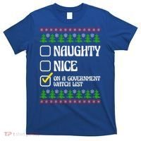 Funny Naughty Nice On A Government Watch List Christmas Xmas  T-Shirt thumb 0