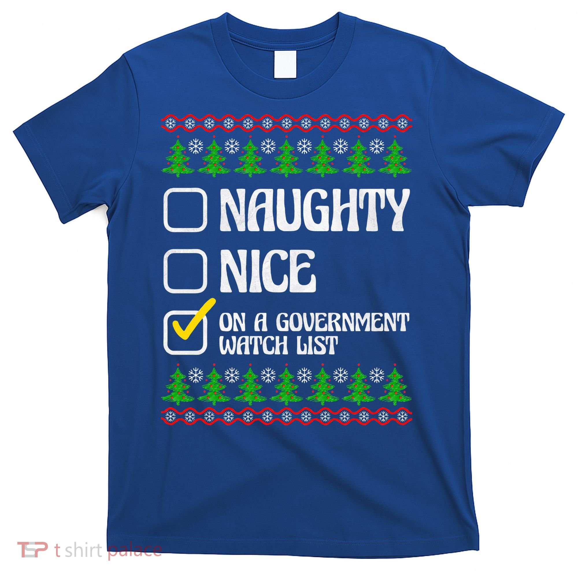 Funny Naughty Nice On A Government Watch List Christmas Xmas  T-Shirt