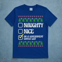 Funny Naughty Nice On A Government Watch List Christmas Xmas  T-Shirt thumb 5