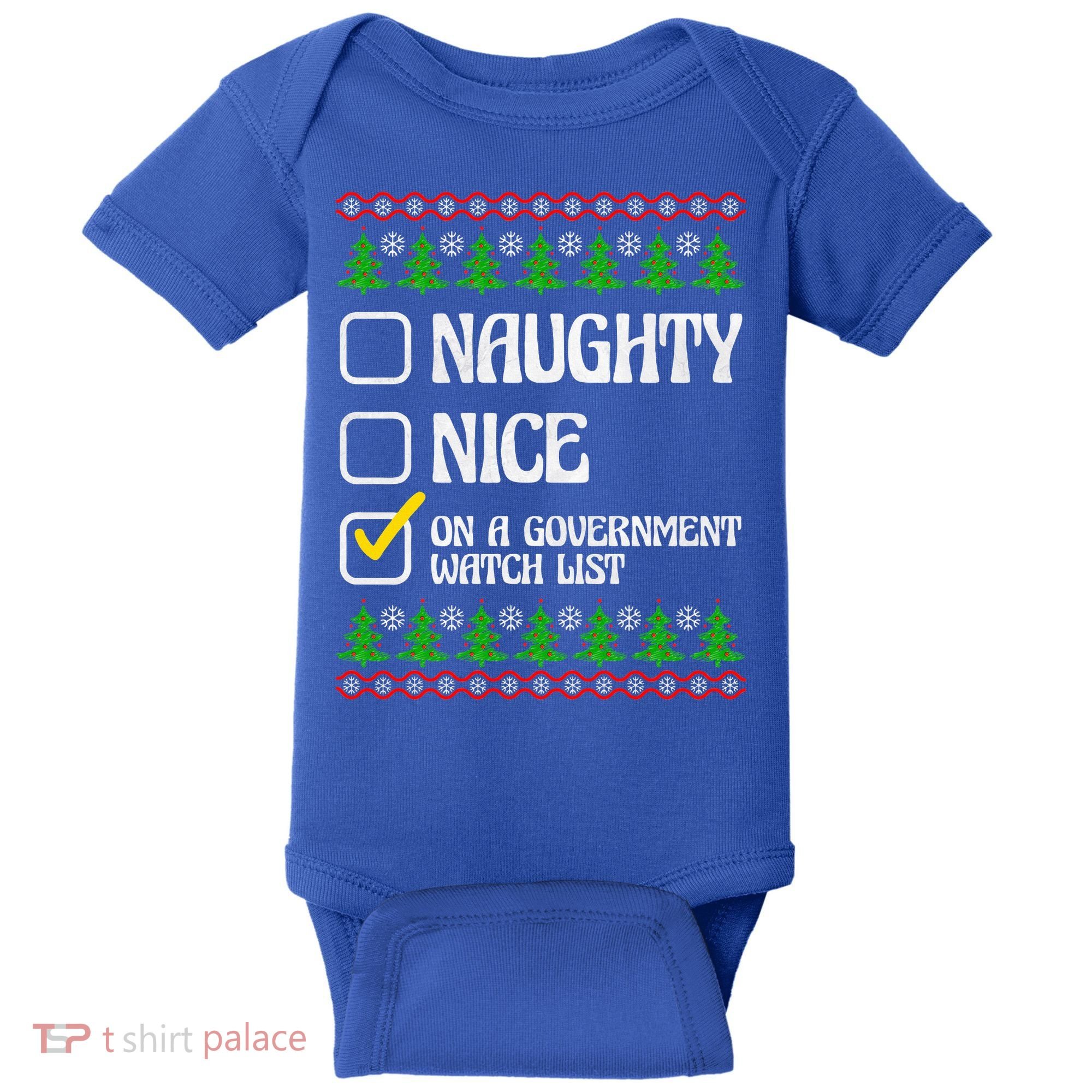 Funny Naughty Nice On A Government Watch List Christmas Xmas  Baby Bodysuit