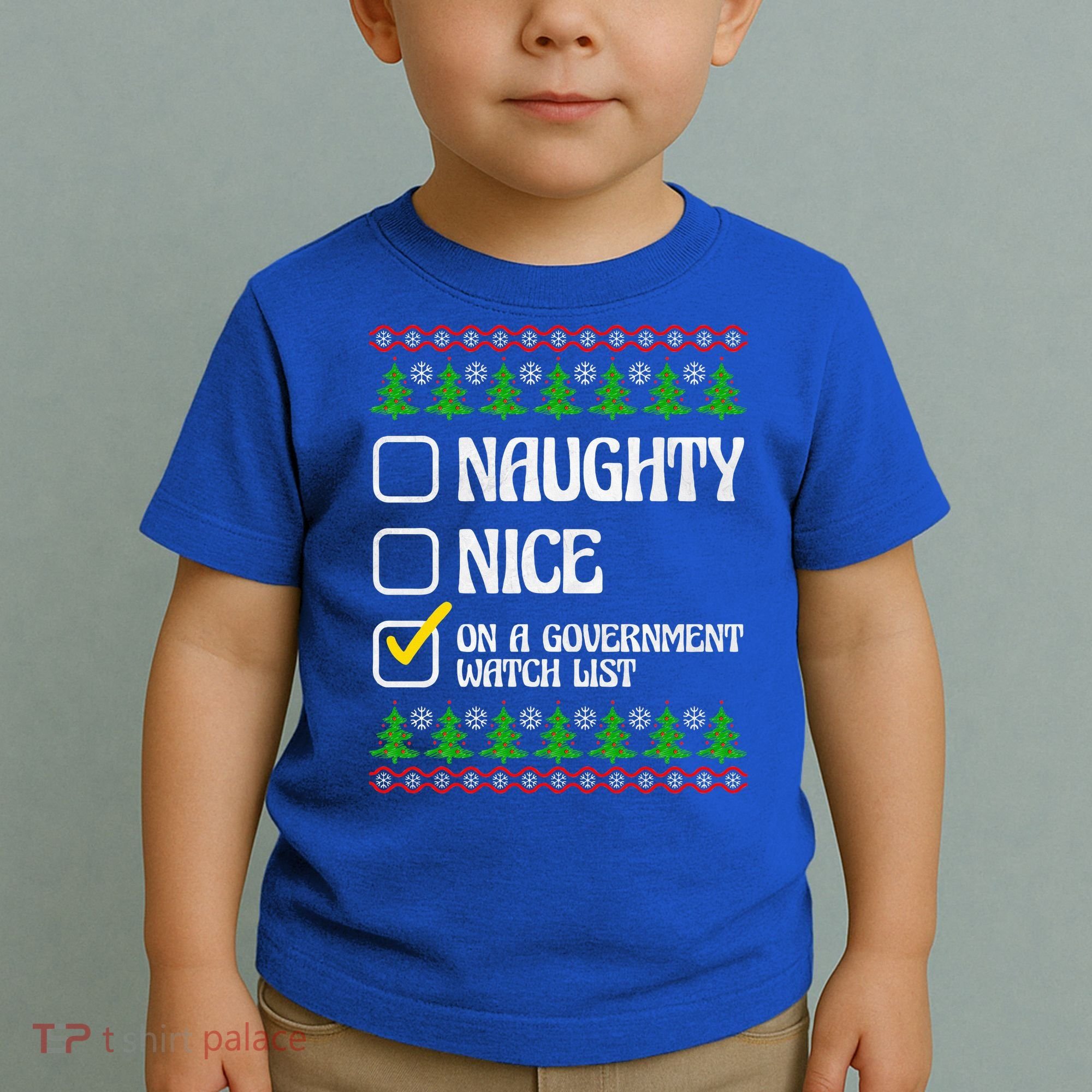 Funny Naughty Nice On A Government Watch List Christmas Xmas  Toddler T-Shirt