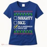 Funny Naughty Nice On A Government Watch List Christmas Xmas  Women's T-Shirt thumb 0