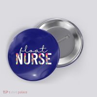 Float Nurse Nursing Tie Dye Float Pool Nurse Gift Button thumb 0