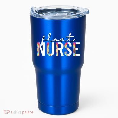 Float Nurse Nursing Tie Dye Float Pool Nurse Gift Tumbler