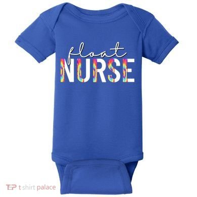 Float Nurse Nursing Tie Dye Float Pool Nurse Gift Baby Bodysuit