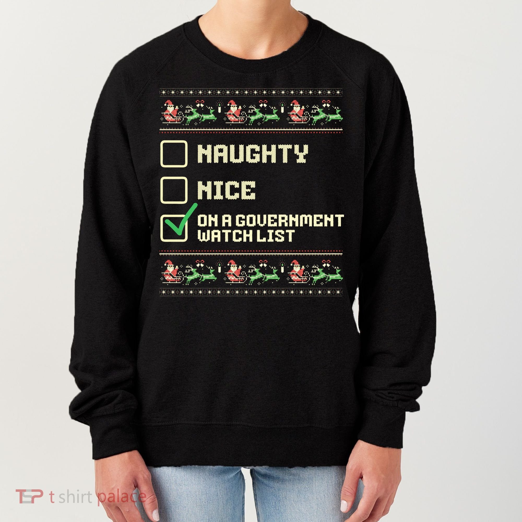 Funny Naughty Nice On A Government Watch List Christmas Xmas Women's Sweatshirt