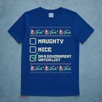 Funny Naughty Nice On A Government Watch List Christmas Xmas T-Shirt thumb 5