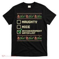 Funny Naughty Nice On A Government Watch List Christmas Xmas T-Shirt thumb 0