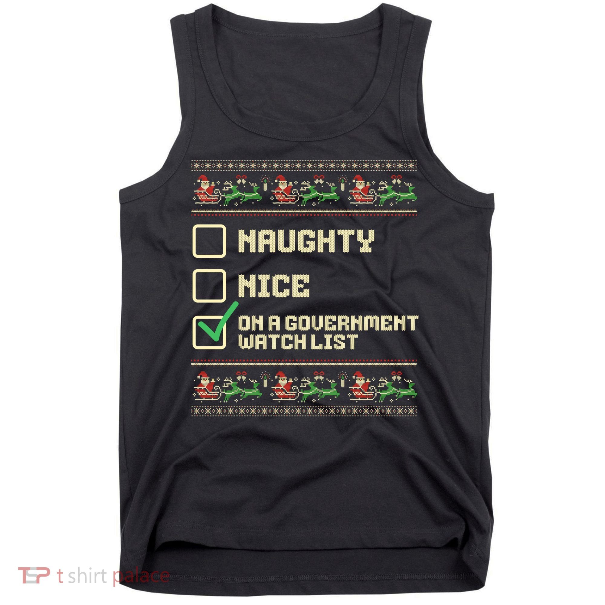 Funny Naughty Nice On A Government Watch List Christmas Xmas Tank Top