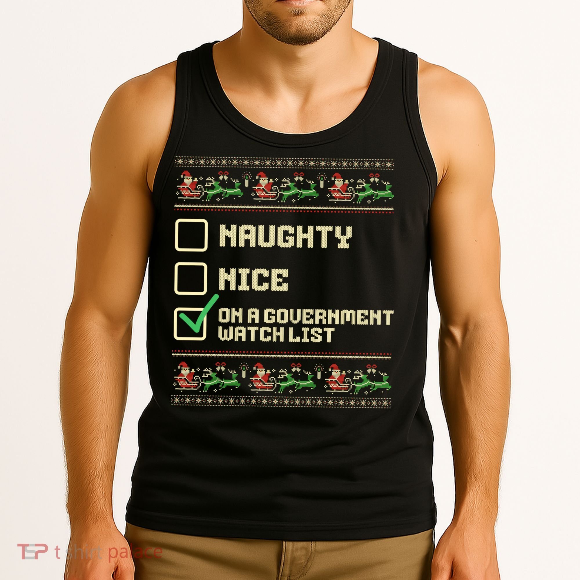 Funny Naughty Nice On A Government Watch List Christmas Xmas Tank Top