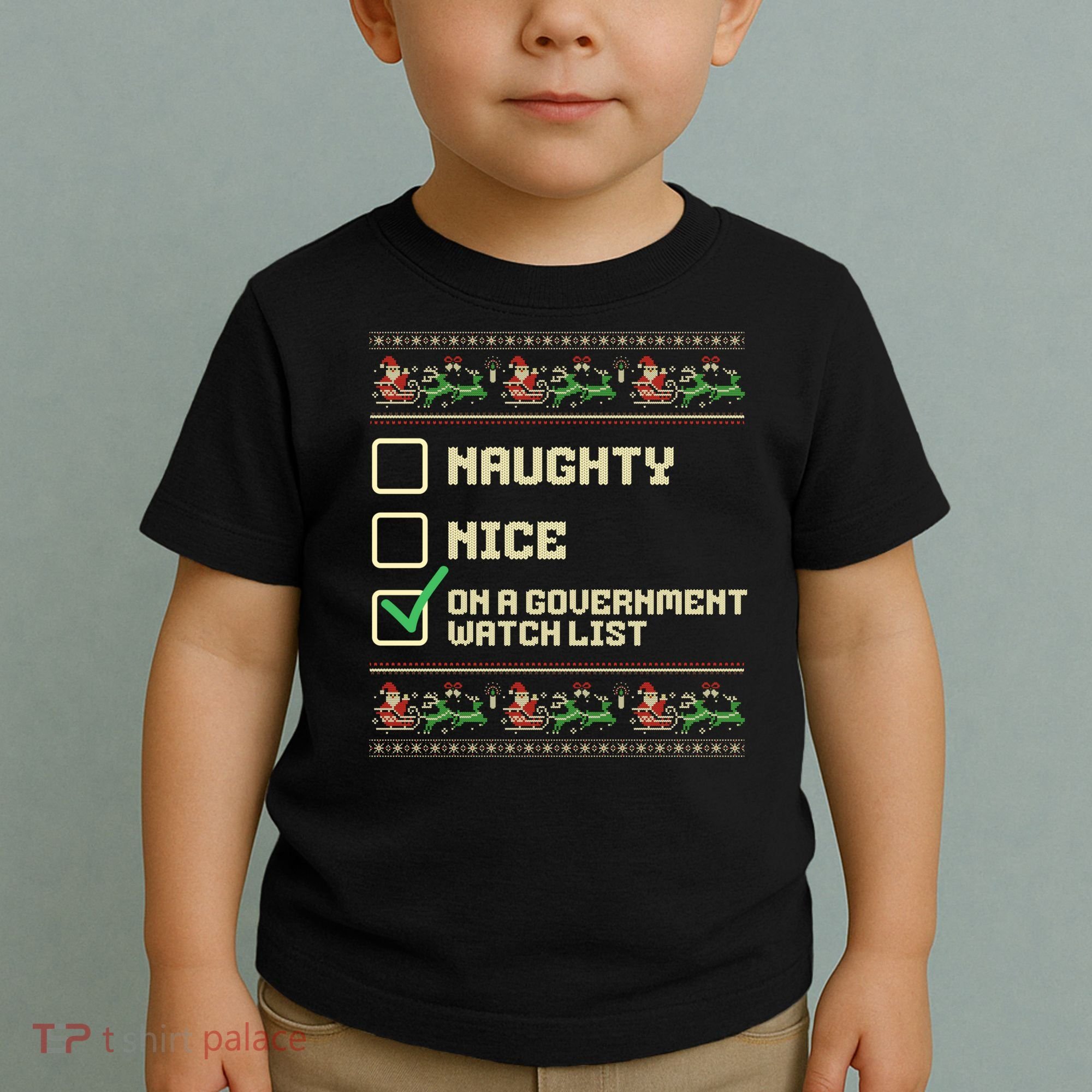 Funny Naughty Nice On A Government Watch List Christmas Xmas Toddler T-Shirt