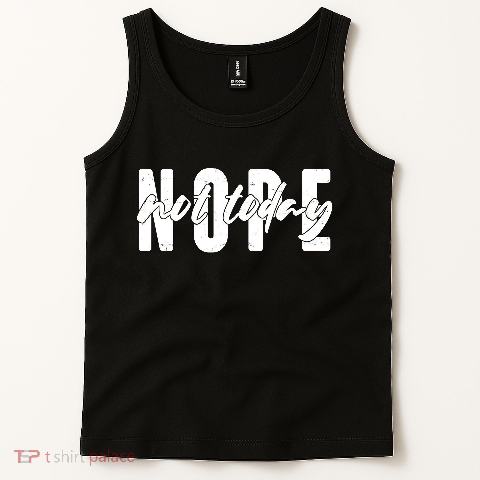 Funny NOPE Not Today Tank Top