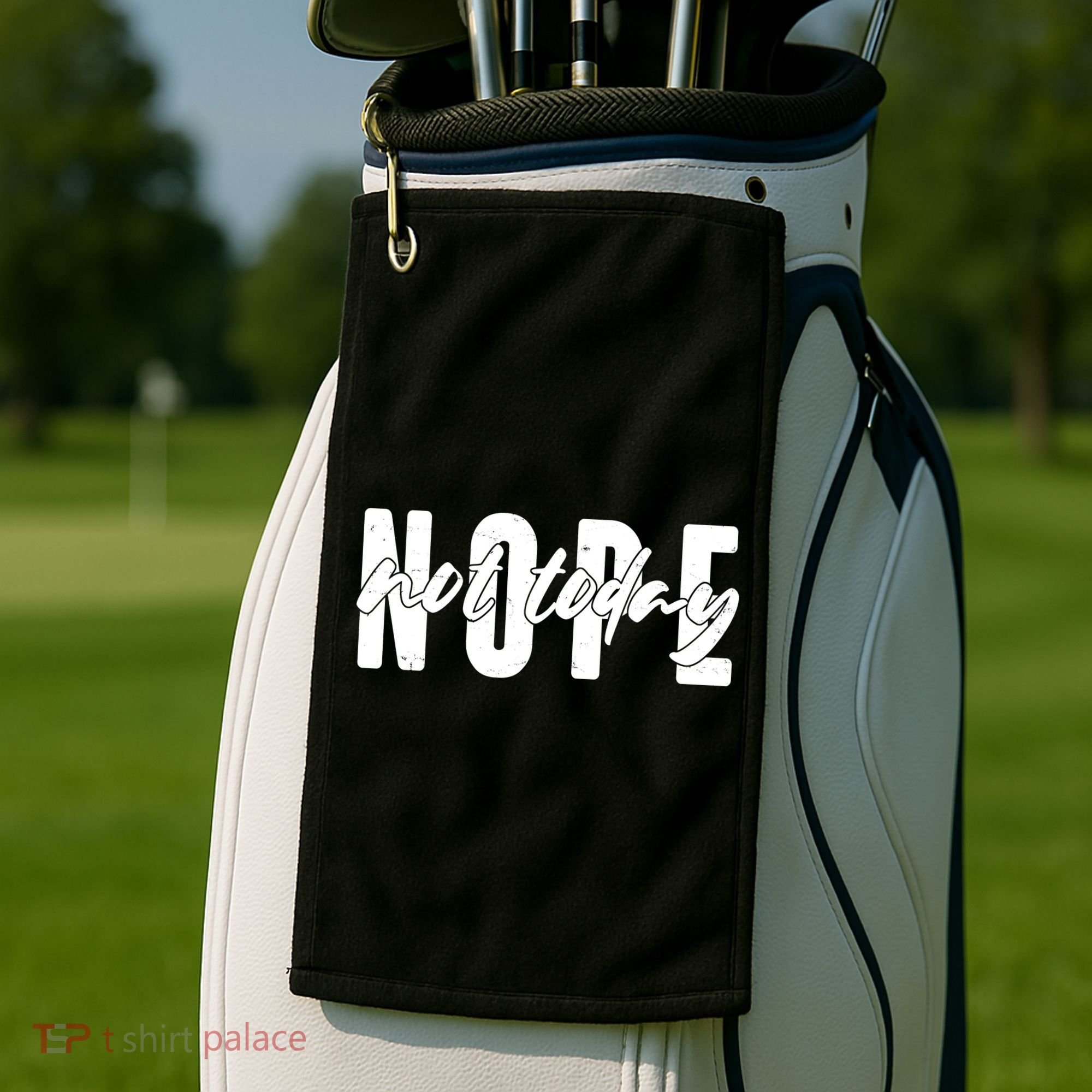 Funny NOPE Not Today Golf Towel