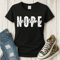 Funny NOPE Not Today Women's T-Shirt thumb 3