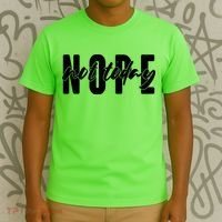 Funny NOPE Not Today T-Shirt thumb 3