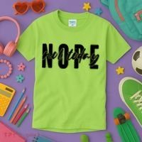 Funny NOPE Not Today Kids T-Shirt thumb 3