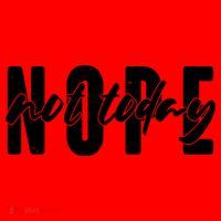 Funny NOPE Not Today Santa Hat thumb 1