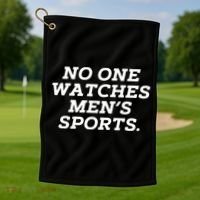 Funny No One Watches M.E.N.S Sports Golf Towel thumb 1