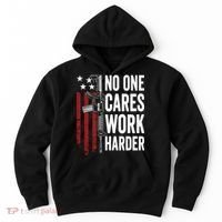 Funny No One Cares Work Harder Meme Nobody Cares Work Harder Motivation Shirt Hoodie thumb 0