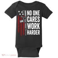 Funny No One Cares Work Harder Meme Nobody Cares Work Harder Motivation Shirt Baby Bodysuit thumb 0