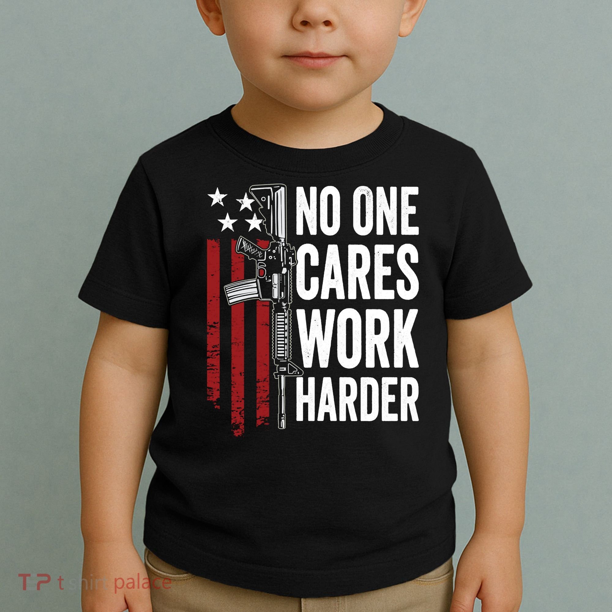 Funny No One Cares Work Harder Meme Nobody Cares Work Harder Motivation Shirt Toddler T-Shirt