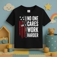 Funny No One Cares Work Harder Meme Nobody Cares Work Harder Motivation Shirt Toddler T-Shirt thumb 3