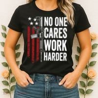 Funny No One Cares Work Harder Meme Nobody Cares Work Harder Motivation Shirt Women's T-Shirt thumb 2