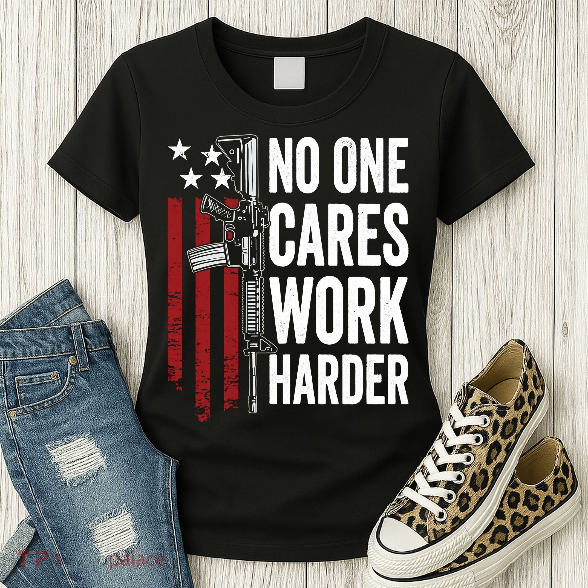 Funny No One Cares Work Harder Meme Nobody Cares Work Harder Motivation Shirt Women's T-Shirt