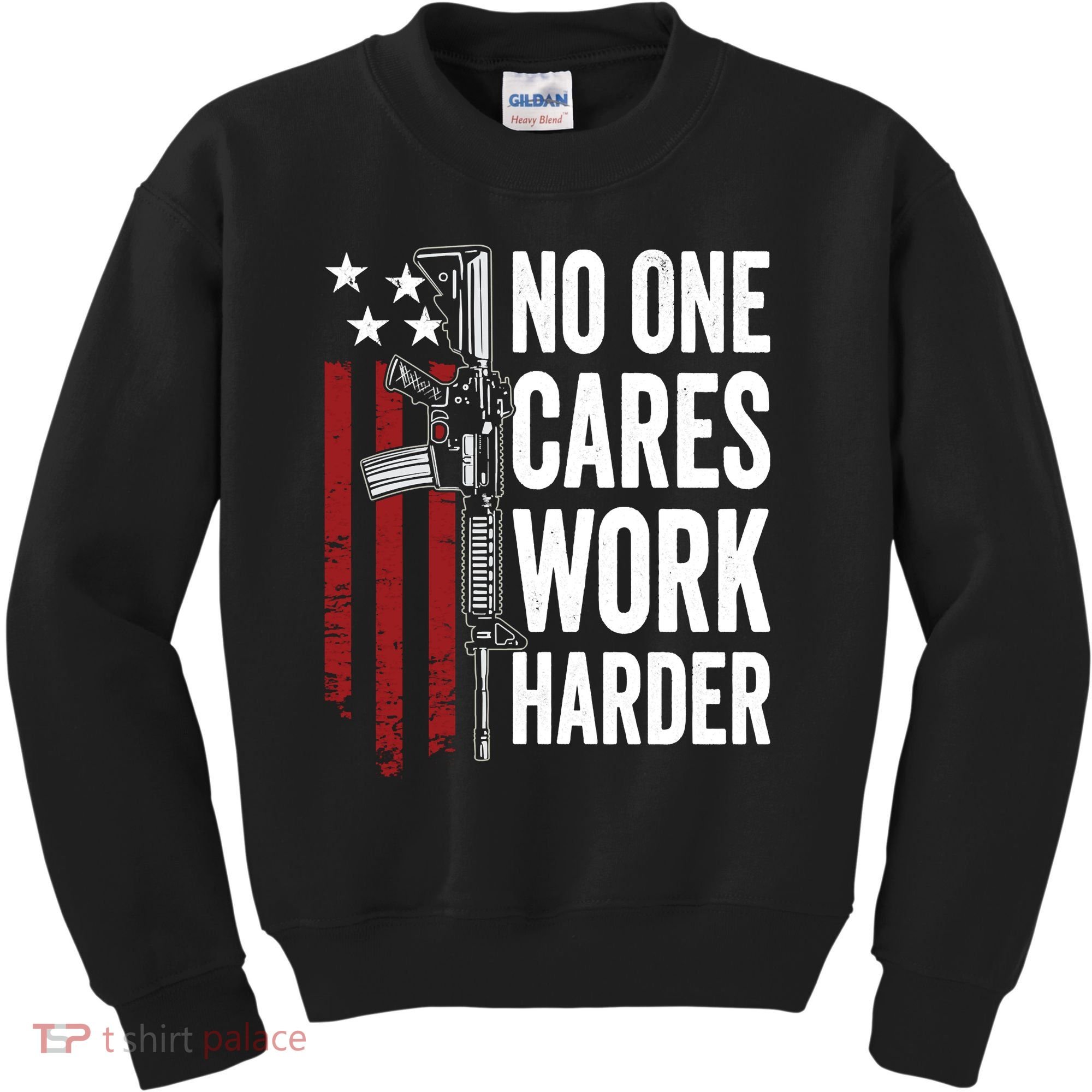 Funny No One Cares Work Harder Meme Nobody Cares Work Harder Motivation Shirt Kids Sweatshirt