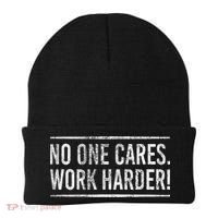 Funny No One Cares Work Harder Meme Nobody Cares Work Harder Motivation Shirt Beanie thumb 0