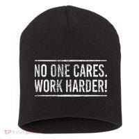 Funny No One Cares Work Harder Meme Nobody Cares Work Harder Motivation Shirt Short Acrylic Beanie thumb 0