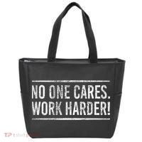 Funny No One Cares Work Harder Meme Nobody Cares Work Harder Motivation Shirt Tote Bag thumb 0
