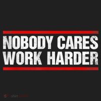 Funny No One Cares Work Harder Meme No One Cares Work Harder Motivational Quote Hat thumb 2