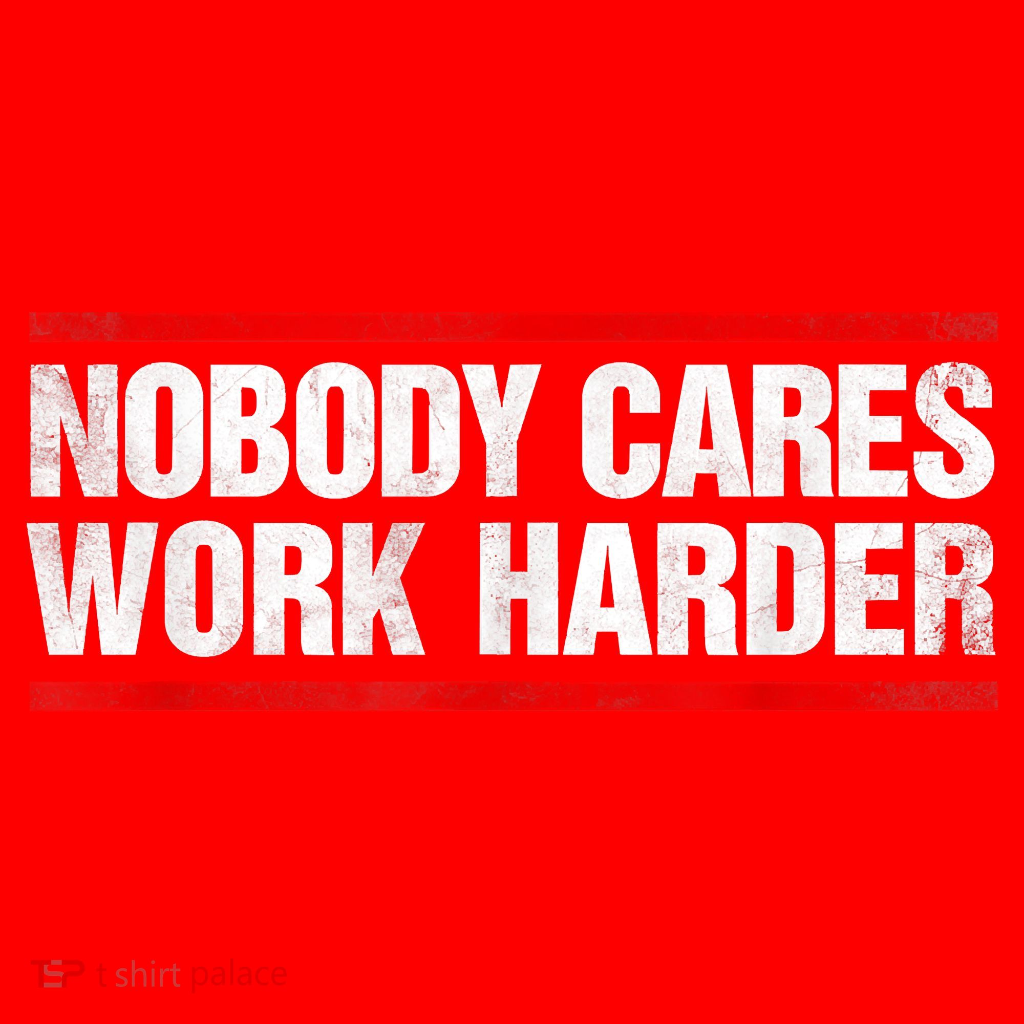 Funny No One Cares Work Harder Meme No One Cares Work Harder Motivational Quote Santa Hat