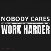 Funny No One Cares Work Harder Meme No One Cares Work Harder Motivational Quote Women's Hoodie thumb 2