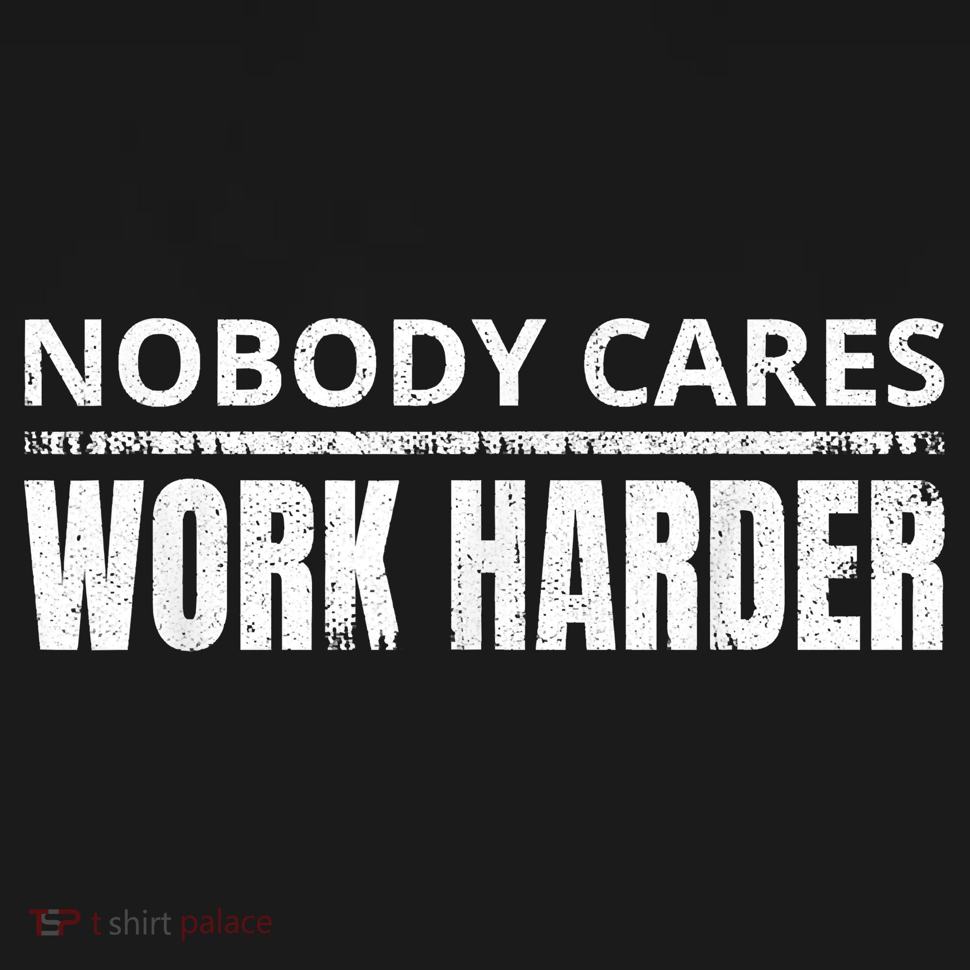 Funny No One Cares Work Harder Meme No One Cares Work Harder Motivational Quote Women's Hoodie