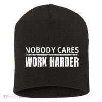 Funny No One Cares Work Harder Meme No One Cares Work Harder Motivational Quote Short Acrylic Beanie thumb 0
